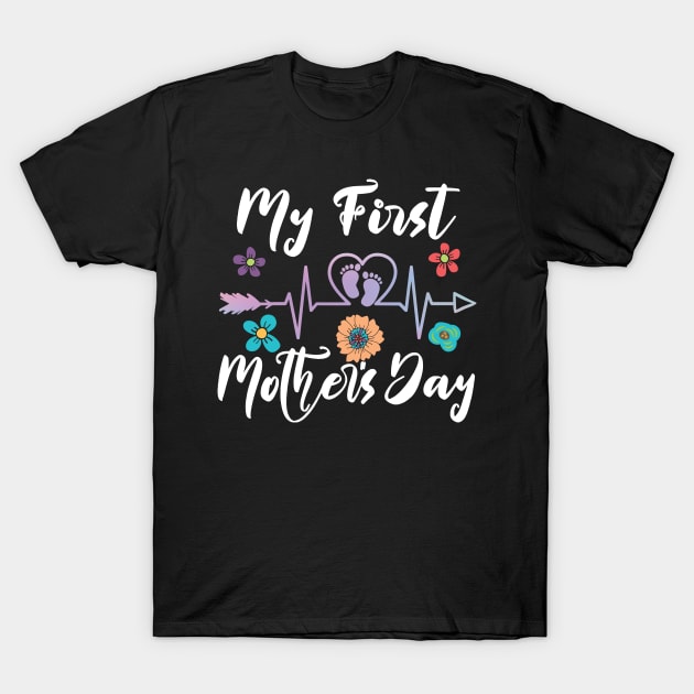 My First Mothers Day happy mothers day T-Shirt by Gaming champion